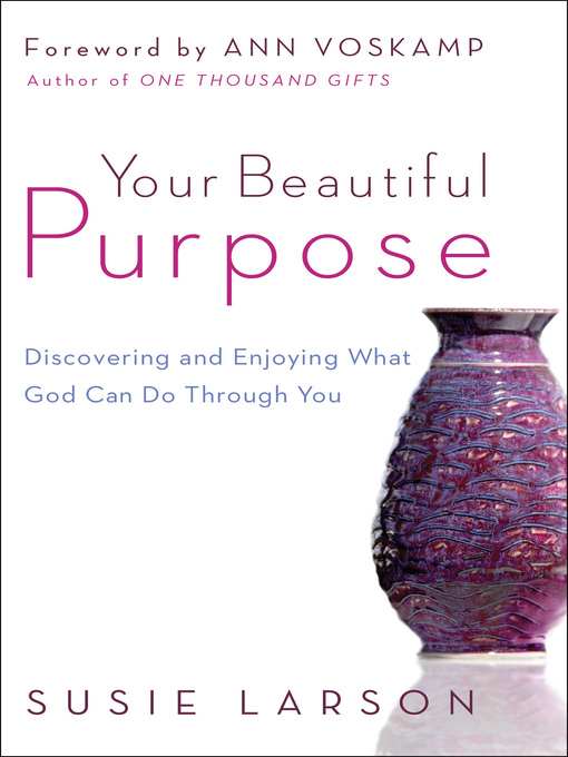 Title details for Your Beautiful Purpose by Susie Larson - Available